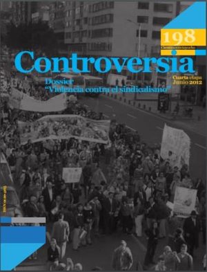 Controversia n.° 198. Dossier "Violencia contra el sindicalismo"