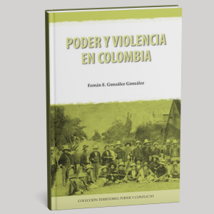 Poder y violencia en Colombia