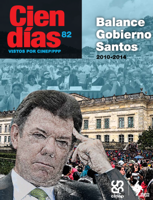 Cien Días n.° 82: Balance Gobierno Santos 2010 - 2014
