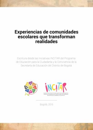Experiencias de comunidades escolares que transforman realidades