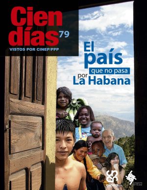 Cien Días n.° 79: El país que no pasa por La Habana