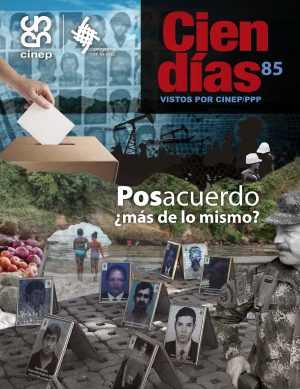 Cien Días n.° 85: Posacuerdo, ¿más de lo mismo?
