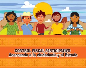 Control fiscal participativo. Acercando a la ciudadanía y al Estado