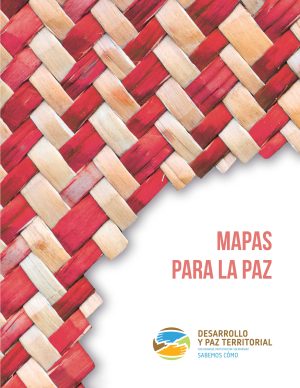 Mapas para la paz - Guía para la Paz Territorial