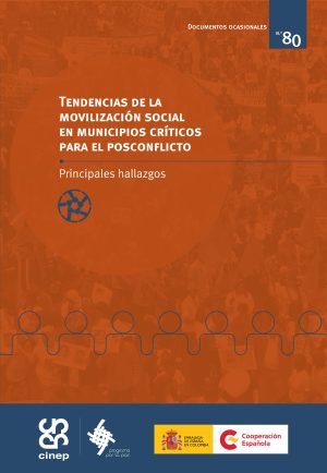 Tendencias de la movilización social en municipios críticos para el posconflicto