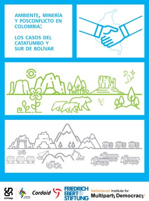 Ambiente, minería y posconflicto en Colombia: los casos de Catatumbo y Sur de Bolívar