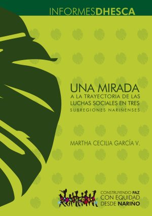Una mirada a la trayectoria de las luchas sociales en tres subregiones nariñenses