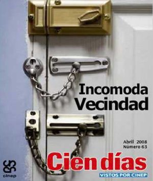 Cien Días n.° 63: Incómoda vecindad