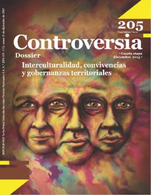 Controversia n.° 205. Dossier Interculturalidad, convivencias y gobernanzas territoriales