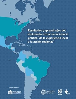 Resultados y aprendizajes del diplomado virtual en incidencia política "de la experiencia local a la acción regional"