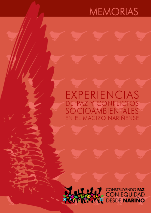 Experiencias de paz y conflictos socioambientales en el macizo nariñense