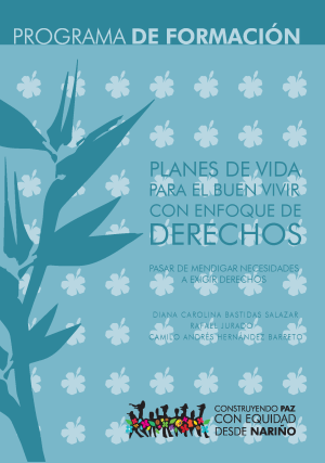Planes de vida para el buen vivir con enfoque de derechos