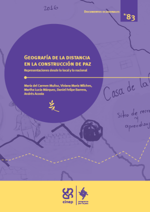 Geografía de la distancia en la construcción de paz. Representaciones desde lo local y lo nacional