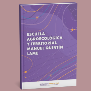Escuela agroecológica y territorial Manuel Quintín Lame