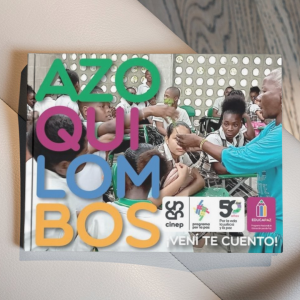 Azoquilombos. ¡Vení te cuento!