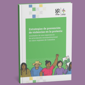 Estrategias de prevención de violencias en la protesta