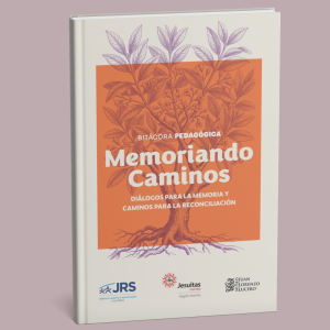 Memoriando caminos. Diálogos para la memoria y caminos para la reconciliación